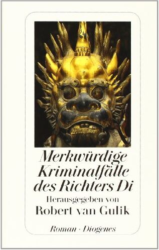Gulik, Robert Van - Merkwürdige Kriminalfälle des Richters Di - Preis vom 13.10.2026 11:25:28 h