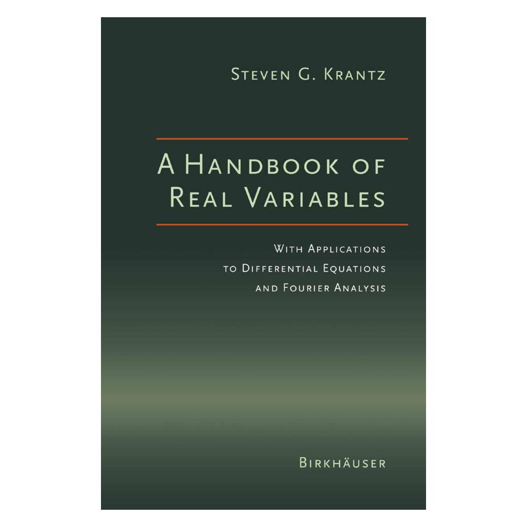 Birkhäuser A Handbook of Real Variables (Englisch, Steven G. Krantz) (55537386)