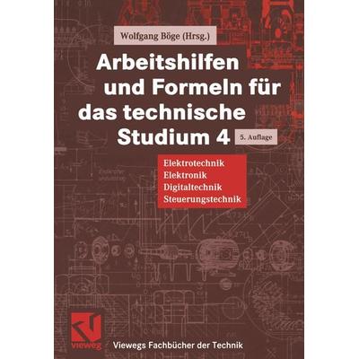 Arbeitshilfen und Formeln für das technische Studium, Taschenbuch von Wolfgang Böge, Vieweg & Teubner, 978-3-528-44003-9