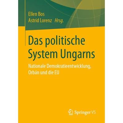 Das politische System Ungarns, Taschenbuch von , Springer Fachmedien Wiesbaden GmbH, 978-3-658-31899-4