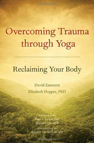David Emerson - Overcoming Trauma through Yoga: Reclaiming Your Body - Preis vom 15.10.2026 23:06:25 h