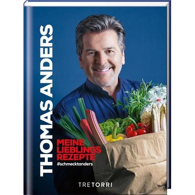 Thomas Anders - Meine Lieblingsrezepte, Gebundene Ausgabe von Thomas Anders, Tre Torri, 978-3-96033-173-5