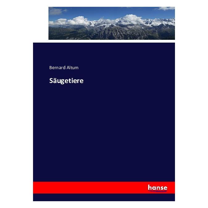 Hansebooks Säugetiere (Deutsch, Softcover, Bernard Altum) (55860006)
