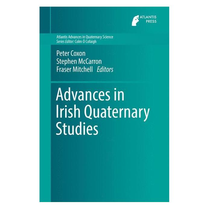 Atlantis Press Advances in Irish Quaternary Studies (Englisch, Hardcover, Fraser Mitchell, Peter Coxon, Stephen McCarron) (33232567)