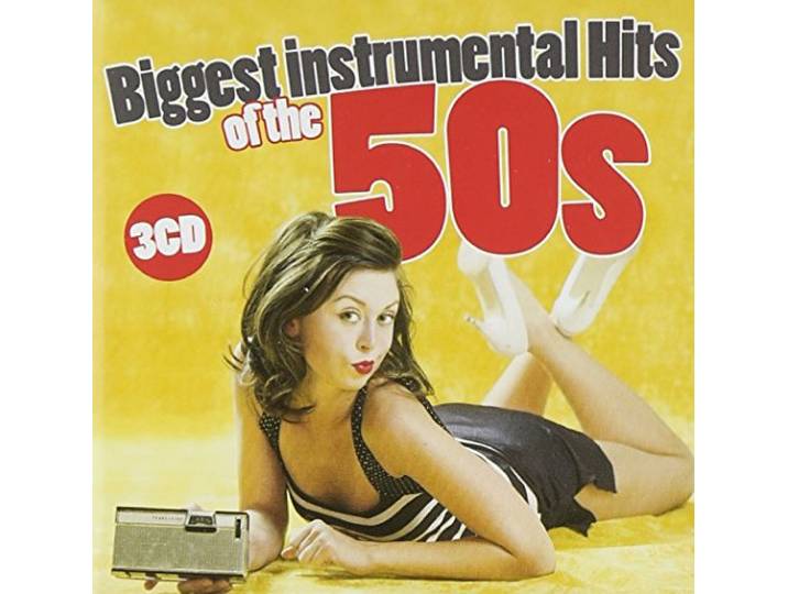 Biggest Instrumental Hits Of The 50s