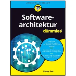 Softwarearchitektur für Dummies, Fachbücher von Holger Gast