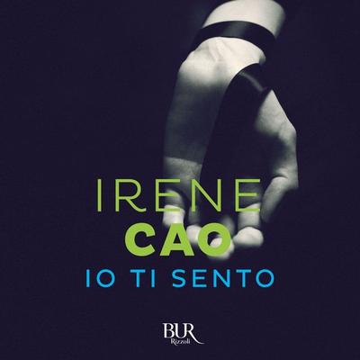 Io ti sento BELLISSIMI - Irene Cao, Audio, 9788858695609