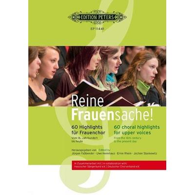 Reine Frauensache. Frauenchor -