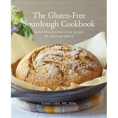 The Gluten-Free Sourdough Cookbook, Taschenbuch von Kasey Lobb, Appetite to Travel, LLC