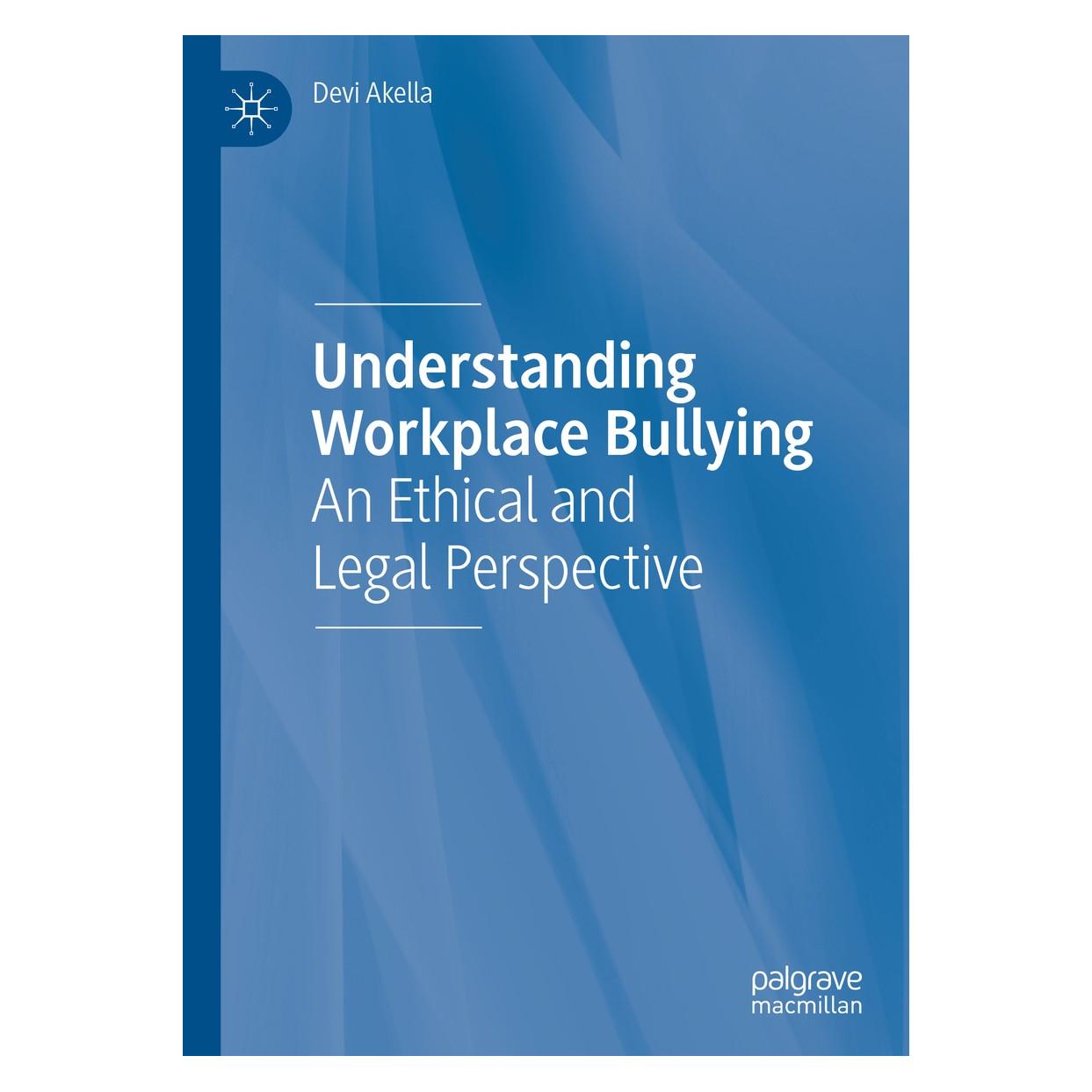 Springer Akella:Understanding Workplace Bullying (9783030461676)