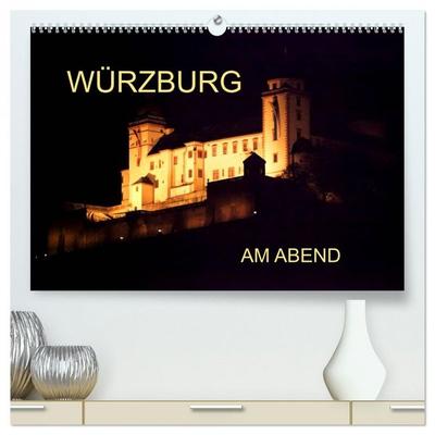 Würzburg am Abend (hochwertiger Premium Wandkalender 2026 DIN A2 quer), Kunstdruck in Hochglanz
