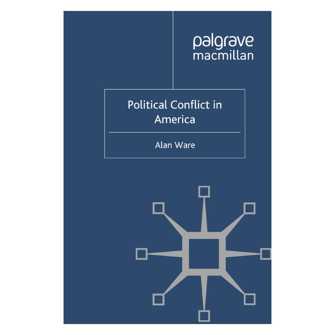 Springer Political Conflict in America (Englisch, Softcover, Alan Ware) (55614215)