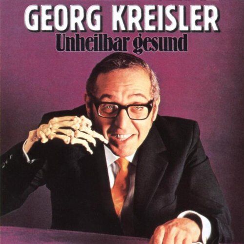 Georg Kreisler - Unheilbar Gesund - Preis vom 09.10.2026 07:28:09 h
