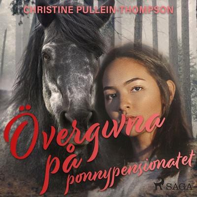 Övergivna på ponnypensionatet - Christine Pullein Thompson, Audio, 9788726047882