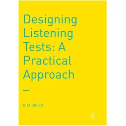 Designing Listening Tests, Fachbücher von Rita Green