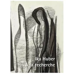 Ika Huber - À la recherche, Fachbücher von Hannah Eckstein, Rose-Maria Gropp, Ika Huber
