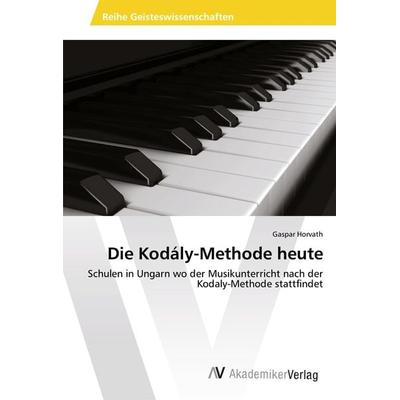 Die Kodály-Methode heute -