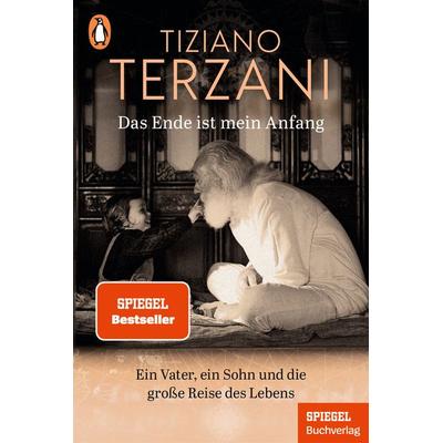 Das Ende ist mein Anfang, Taschenbuch von Tiziano Terzani, Penguin