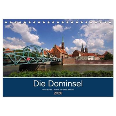 Die Dominsel - Historisches Zentrum der Stadt Breslau (Tischkalender 2026 DIN A5 quer), CALVENDO Monatskalender