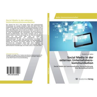 Social Media in der externen Unternehmens­kommunikation, Taschenbuch von Elisabeth Sydow, AV Akademikerverlag, 978-3-639-63394-8