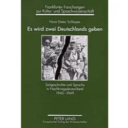 Es wird zwei Deutschlands geben, Fachbücher von Horst Dieter Schlosser