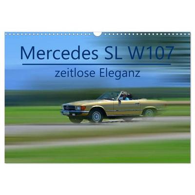 Mercedes SL W107 - zeitlose Eleganz (Wandkalender 2026 DIN A3 quer), CALVENDO Monatskalender