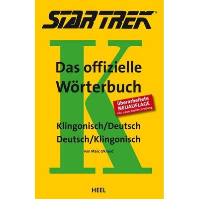 STAR TREK® – Das offizielle Wörterbuch, Taschenbuch von Marc Okrand,Lieven L. Litaer, Heel, 978-3-86852-688-2