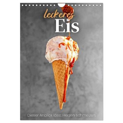 Leckeres Eis - Dieser Art lässt Herzen schmelzen. (Wandkalender 2027 DIN A4 hoch), CALVENDO Monatskalender