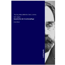 Geschichte der Krankenpflege, Fachbücher von Mary Adelaide Nutting
