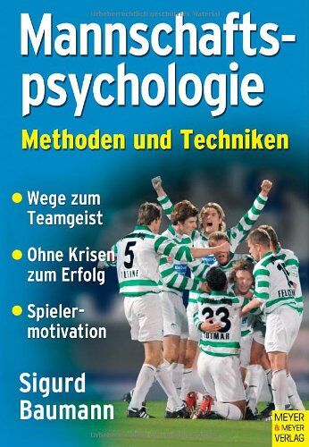 Sigurd Baumann - Mannschaftspsychologie: Methoden und Techniken - Preis vom 17.10.2026 19:25:27 h