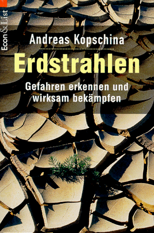Andreas Kopschina - Erdstrahlen. Gefahren erkennen und wirksam bekämpfen. - Preis vom 09.10.2026 07:28:09 h