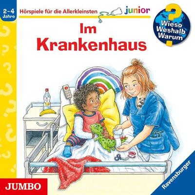 Im Krankenhaus [Wieso? Weshalb? Warum? JUNIOR Folge 75] - Carola Kessel, Audio, 9783833748165