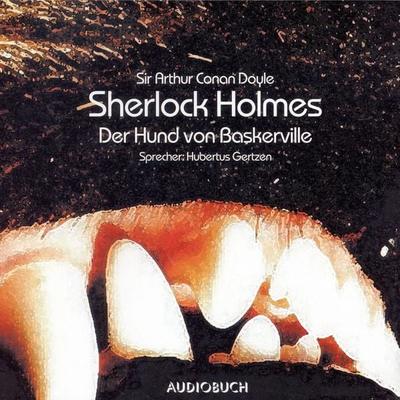 Sherlock Holmes - Der Hund von Baskerville - Arthur Conan Doyle, Audio, 9783899645064