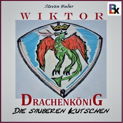 Wiktor Drachenkönig - Steven Huber, Audio, 9783755406549