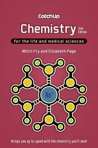 Fry, Mitch (Faculty of Biological Sciences, University of Leeds, UK) - Catch Up Chemistry, second edition: For the Life and Medical Sciences - Preis vom 09.10.2026 07:28:09 h