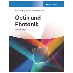 Saleh:Optik und Photonik, Fachbücher von Malvin Carl Teich, Bahaa E. A. Saleh