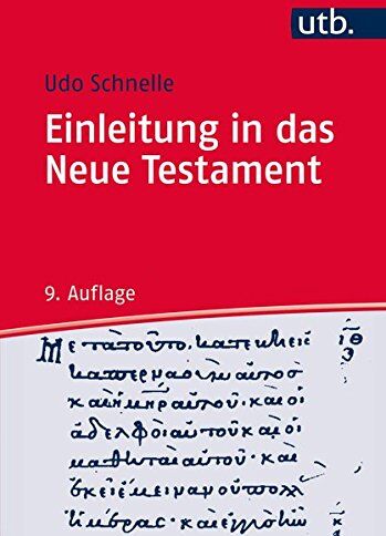 Udo Schnelle - Einleitung in das Neue Testament - Preis vom 14.10.2026 23:07:16 h