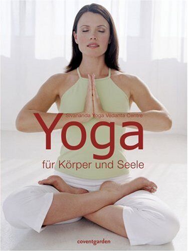 Sivananda Yoga Vedanta Zentrum - Yoga für Körper und Seele - Preis vom 30.09.2026 22:30:23 h