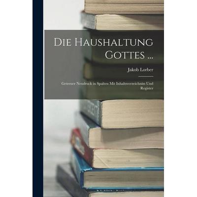 Die Haushaltung Gottes ..., Taschenbuch von Jakob Lorber, Legare Street Press, 978-1-01-627323-7