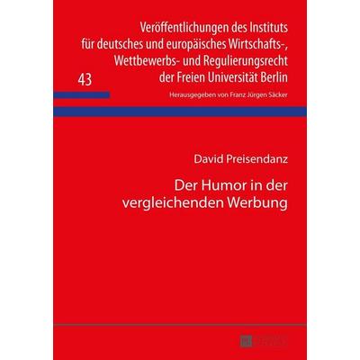 Der Humor in der vergleichenden Werbung, Gebundene Ausgabe von David Preisendanz, Peter Lang GmbH, Internationaler Verlag der Wissenschaften,