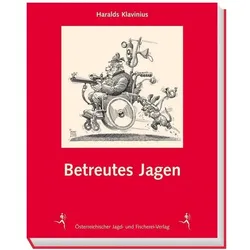 Betreutes Jagen, Ratgeber von Haralds Klavinius