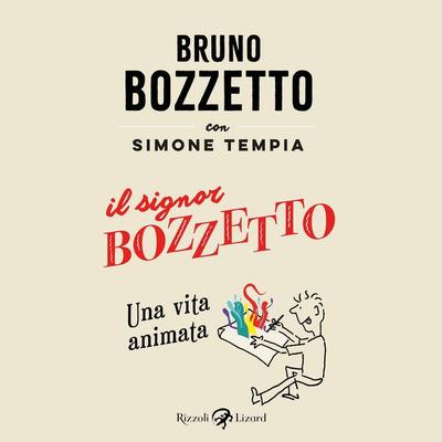 Il signor Bozzetto - Bruno Bozzetto, Audio, 9788831817417