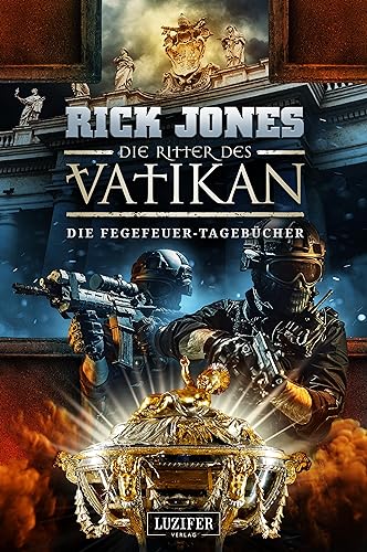 Rick Jones - DIE FEGEFEUER-TAGEBÜCHER (Die Ritter des Vatikan 14): Thriller - Preis vom 30.09.2026 22:30:23 h