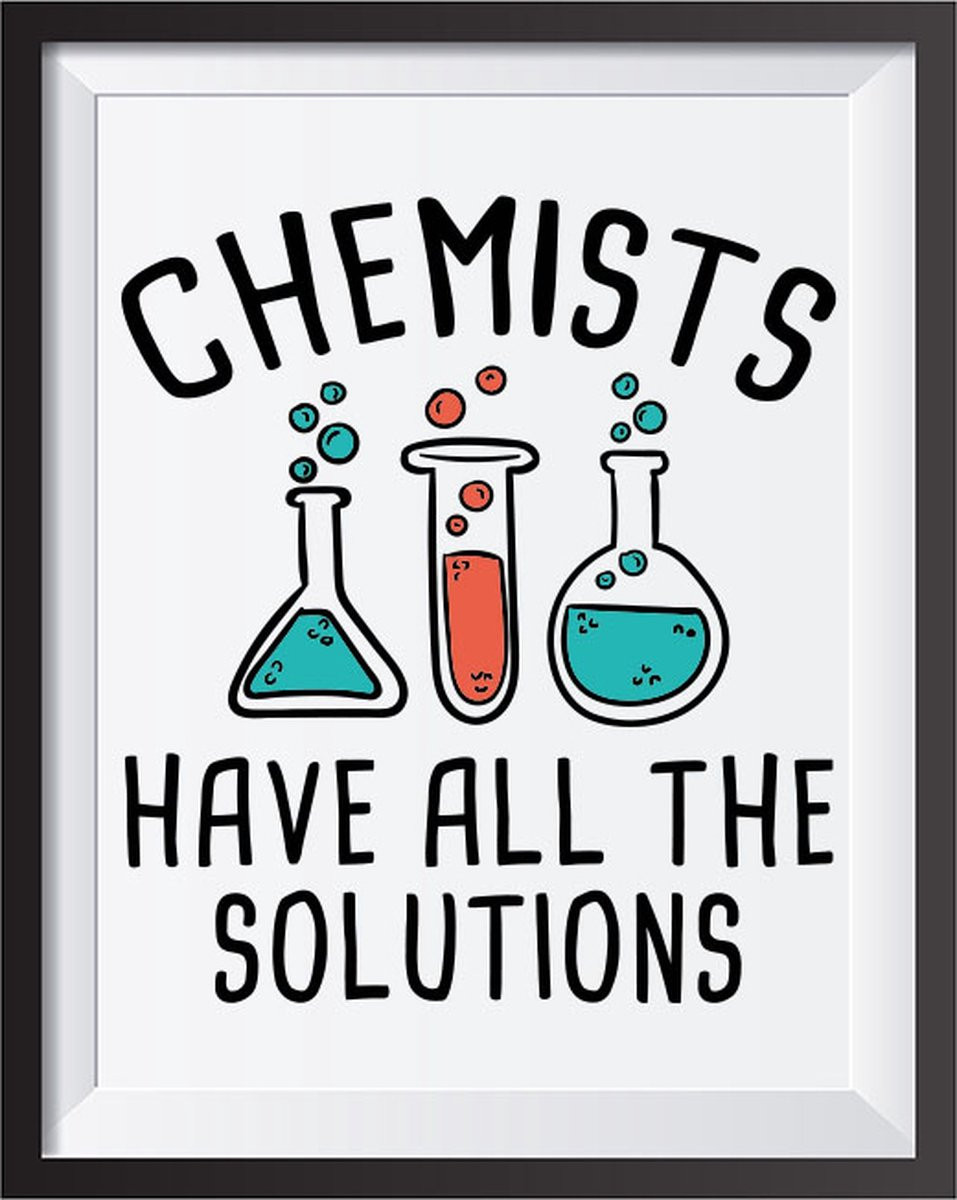 Grappige poster Chemists have all the solutions met glazen fotolijst, scheikunde en natuurkunde, 40 x 50 cm
