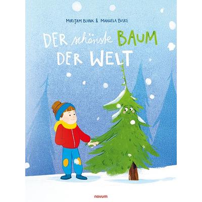 Der schönste Baum der Welt, Gebundene Ausgabe von Mirijam Blank, Novum Verlag, 978-3-99130-753-2