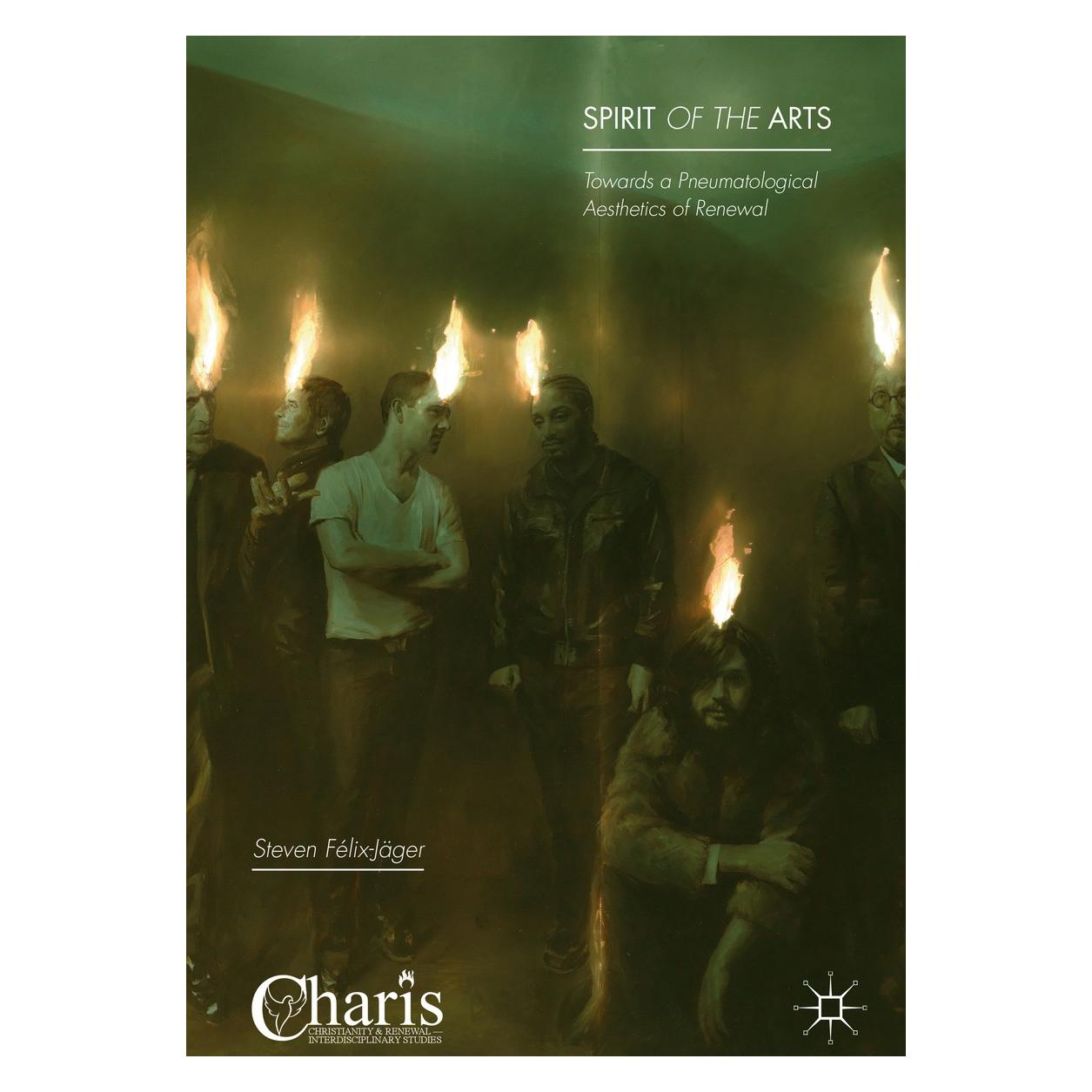 Springer Félix-Jäger:Spirit of the Arts (Englisch, Hardcover, Steven Félix-Jäger) (9783319679181)