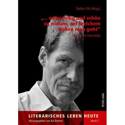«... notwendig und schön zu wissen, auf welchem Boden man geht», Gebundene Ausgabe von , Peter Lang GmbH, Internationaler Verlag der Wissenschaften,