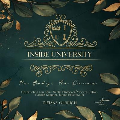 Inside University: No Body, No Crime - Tiziana Olbrich, Audio, 9783967146035