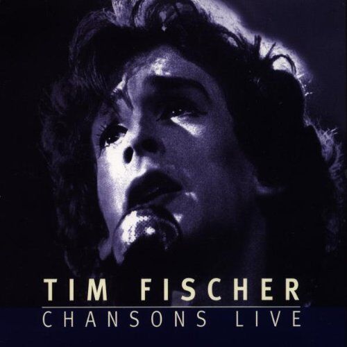 Tim Fischer - Chansons Live/Lieder eines armen Mädchens - Preis vom 11.10.2026 03:10:56 h