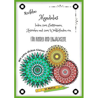 Mandalas laden zum Entspannen, Ausruhen und zum Wohlbefinden ein, Taschenbuch von Rufebo *, Epubli, 978-3-7575-7273-0